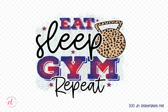 Eat Sleep Gym Repeat PNG: A Designer’s Real-World Review