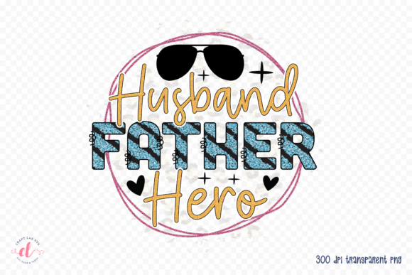 Husband Father Hero PNG: A Designer’s Review