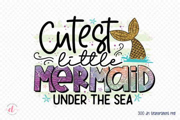 Review: Cutest Little Mermaid Under the Sea PNG