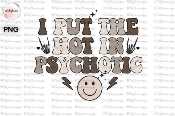 Review: I Put the Hot in Psychotic PNG for Embroidery