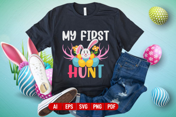 Review: My First Hunt Happy Easter T-shirt Design