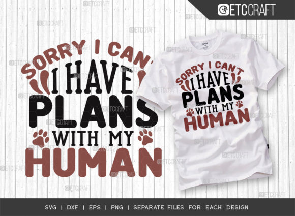 Review: Sorry I Can't, Plans With My Human