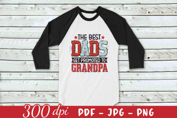 Reviewing The Best Dads Get Promoted to Grandpa Design