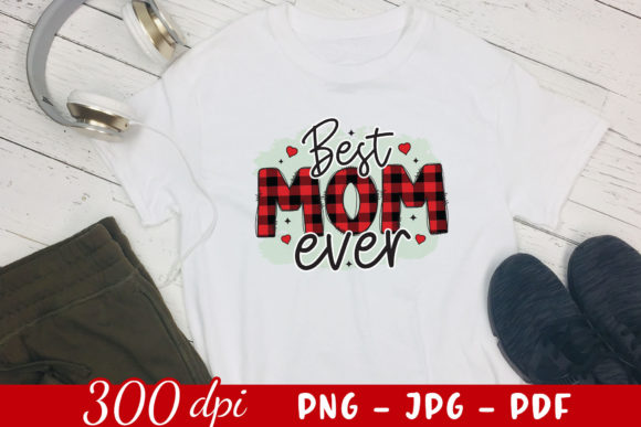 Reviewing the Best Mom Ever Sublimation PNG for Embroidery