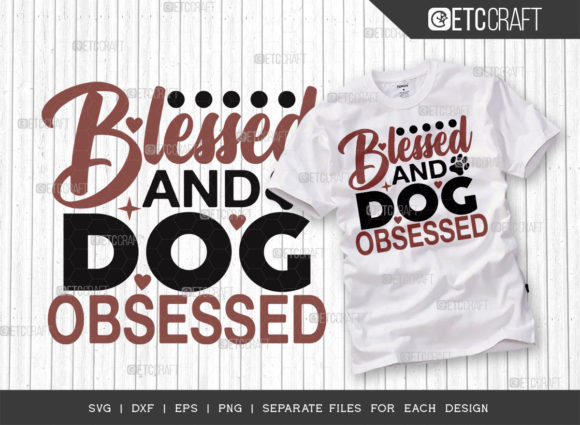 Reviewing the Blessed and Dog Obsessed SVG