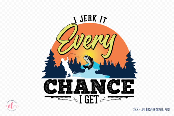 Reviewing the I Jerk It Every Chance I Get PNG for Embroidery